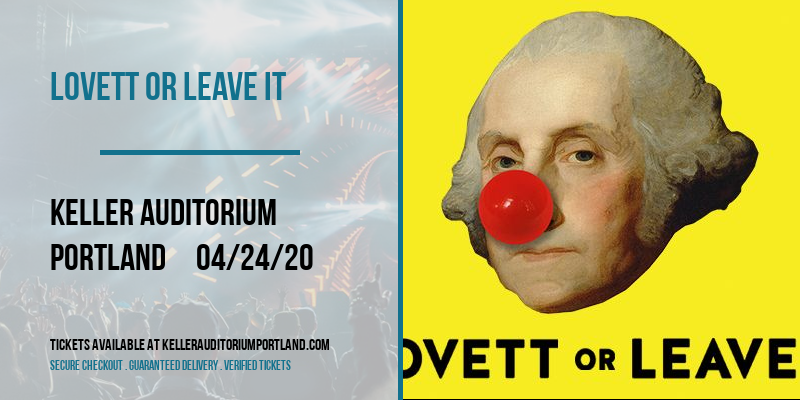 Lovett or Leave It at Keller Auditorium tickets Lovett or Leave It at Keller Auditorium