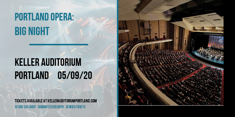 Portland Opera: Big Night at Keller Auditorium tickets Portland Opera: Big Night at Keller Auditorium