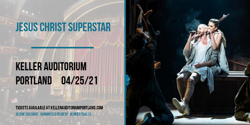 Jesus Christ Superstar at Keller Auditorium tickets Jesus Christ Superstar at Keller Auditorium