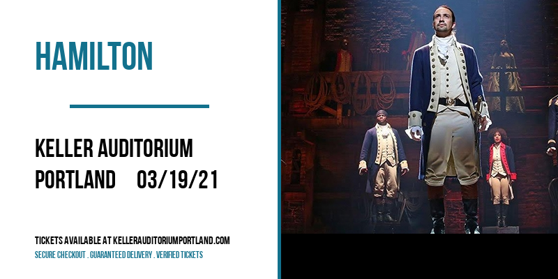 Hamilton at Keller Auditorium tickets Hamilton at Keller Auditorium