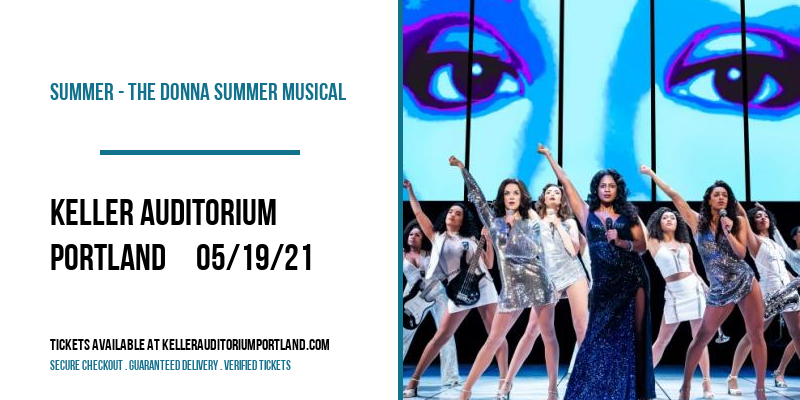Summer - The Donna Summer Musical at Keller Auditorium tickets Summer - The Donna Summer Musical at Keller Auditorium