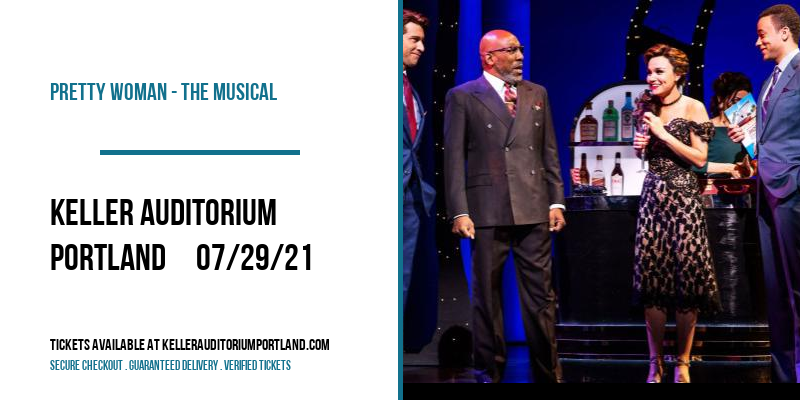 Pretty Woman - The Musical at Keller Auditorium tickets Pretty Woman - The Musical at Keller Auditorium