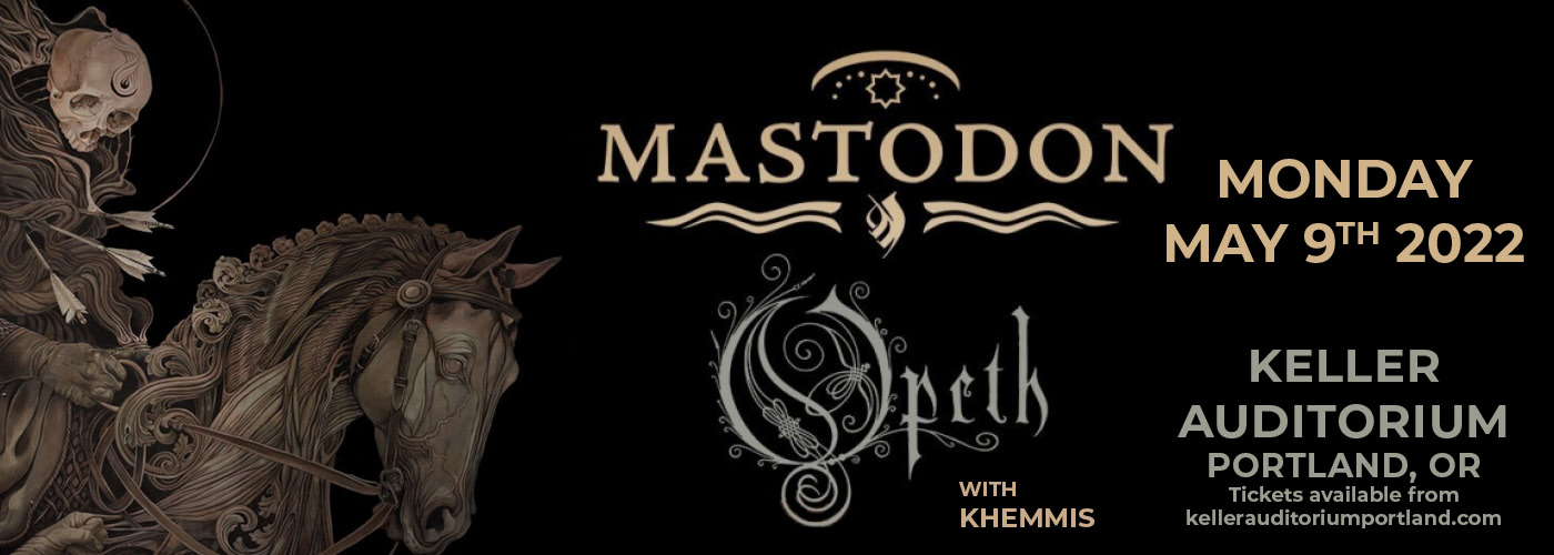 Mastodon & Opeth at Keller Auditorium tickets Mastodon & Opeth at Keller Auditorium