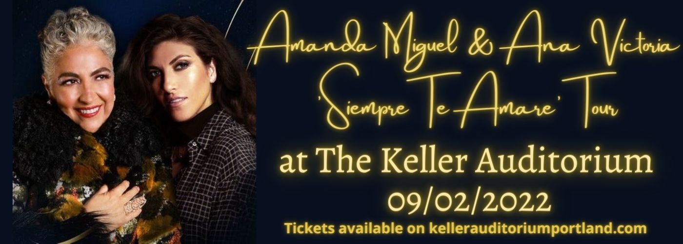 Amanda Miguel & Ana Victoria at Keller Auditorium tickets Amanda Miguel & Ana Victoria at Keller Auditorium