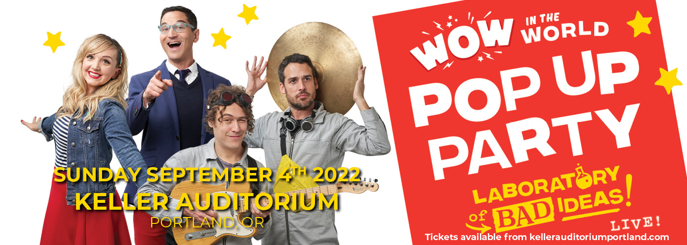 Wow In The World Pop Up Party: Laboratory of Bad Ideas [CANCELLED] at Keller Auditorium