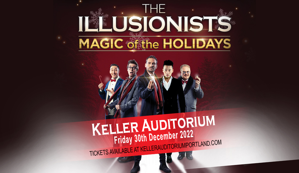 The Illusionists: Magic of the Holidays at Keller Auditorium