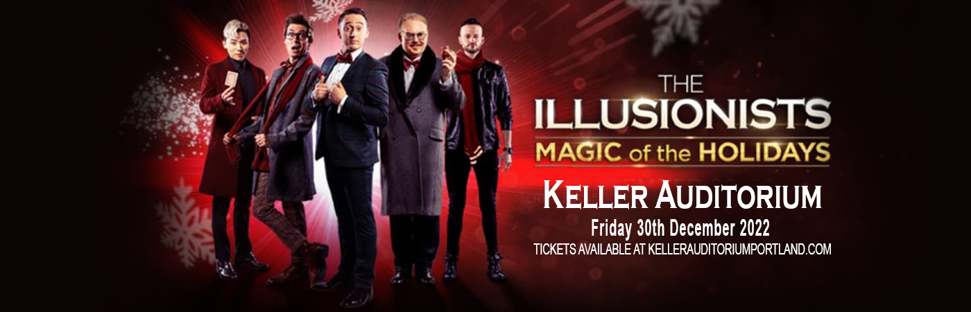 The Illusionists: Magic of the Holidays at Keller Auditorium