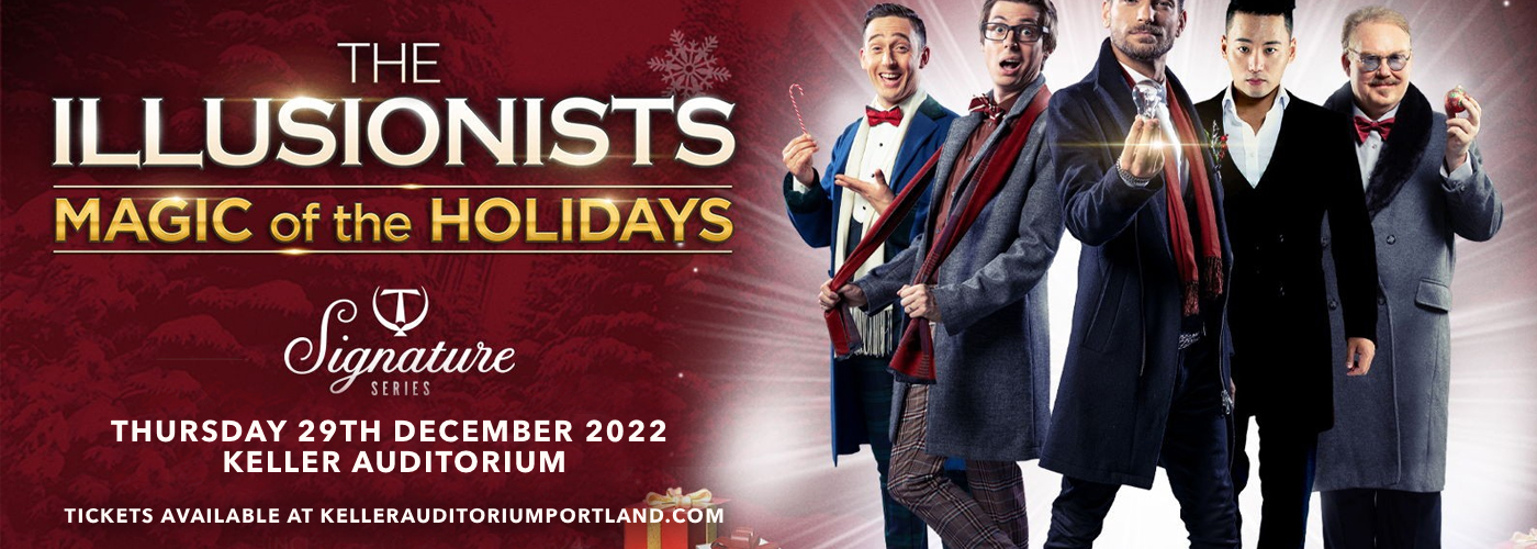 The Illusionists: Magic of the Holidays at Keller Auditorium