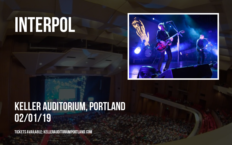 Interpol at Keller Auditorium tickets Interpol at Keller Auditorium
