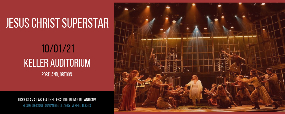 Jesus Christ Superstar at Keller Auditorium tickets Jesus Christ Superstar at Keller Auditorium