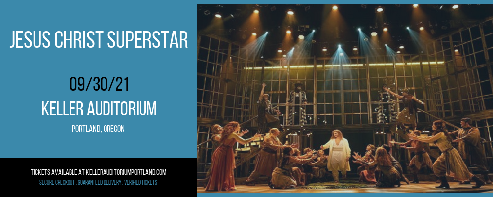 Jesus Christ Superstar at Keller Auditorium tickets Jesus Christ Superstar at Keller Auditorium