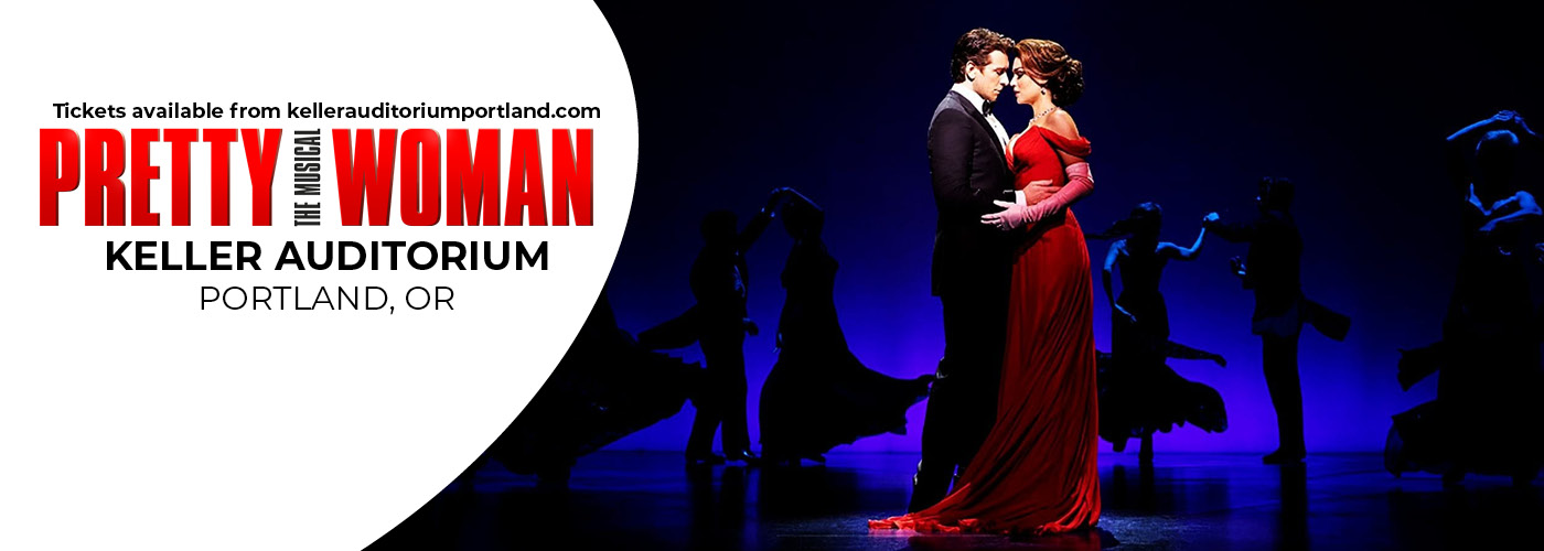 Keller Auditorium Pretty Woman