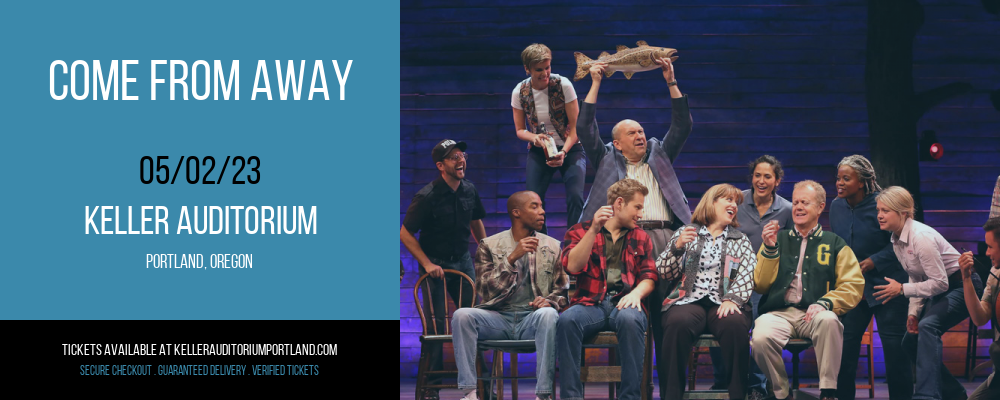 Come From Away at Keller Auditorium tickets Come From Away at Keller Auditorium