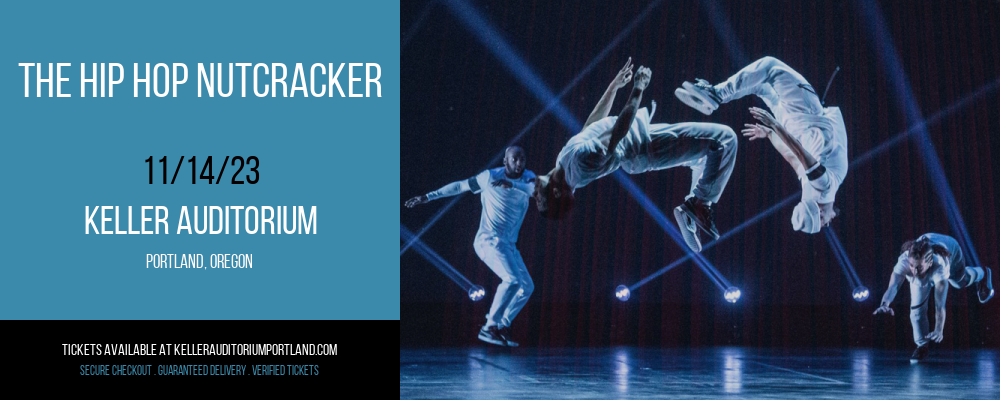 The Hip Hop Nutcracker at Keller Auditorium