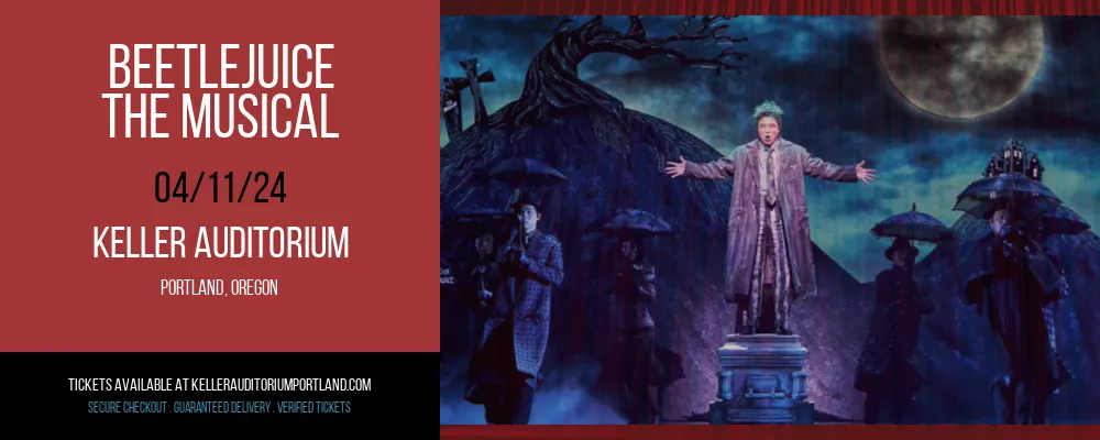 Beetlejuice at Keller Auditorium