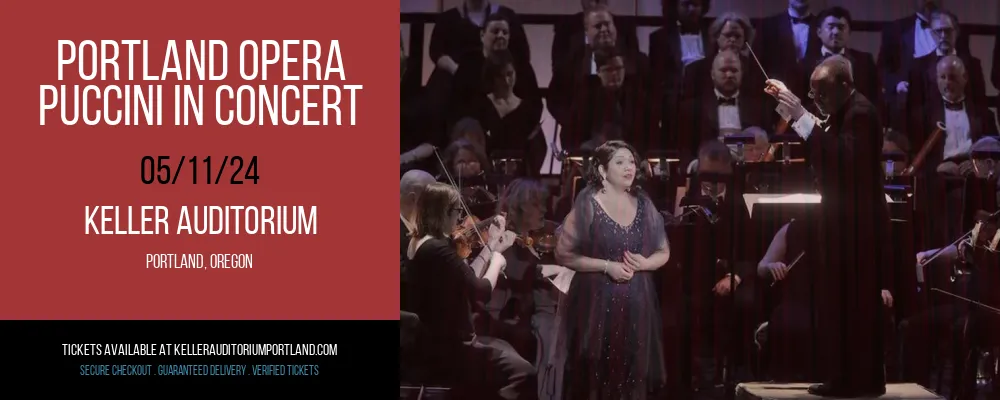 Portland Opera - Puccini in Concert at Keller Auditorium