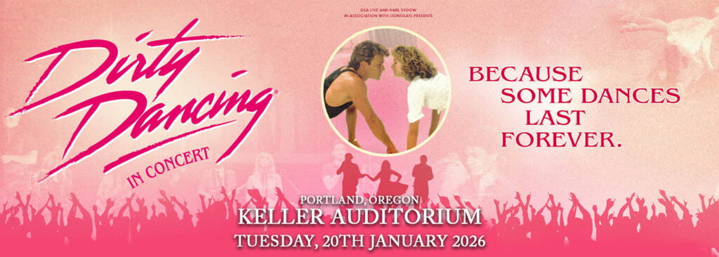 Dirty Dancing in Concert at Keller Auditorium