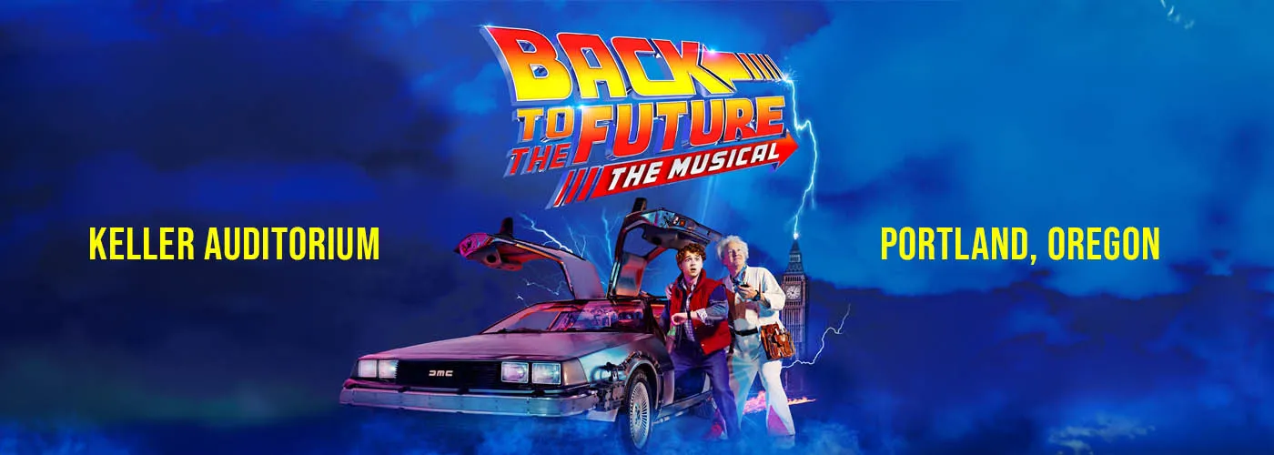 Back To The Future – Musical at Keller Auditorium